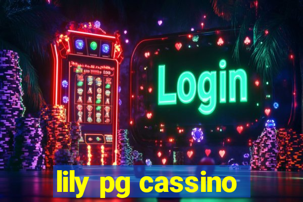 lily pg cassino